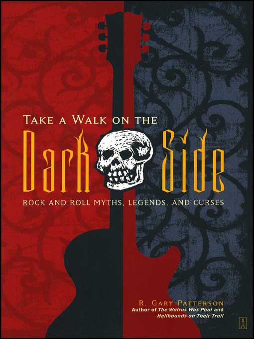 Title details for Take a Walk on the Dark Side by R. Gary Patterson - Available